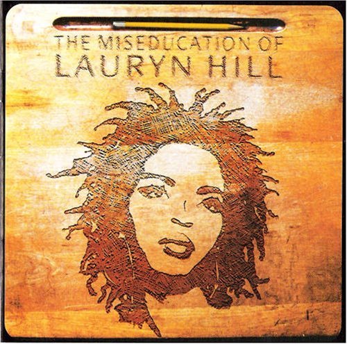 Lauryn Hill - The Miseducation of Lauryn Hill